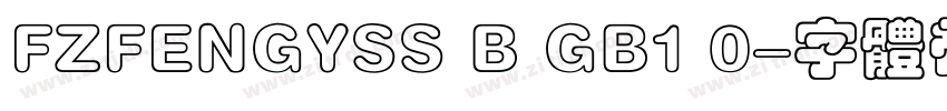 FZFENGYSS B GB1 0字体转换